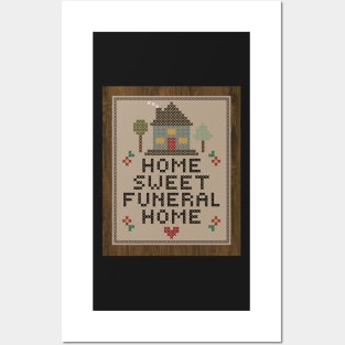 Home Sweet Funeral Home Posters and Art